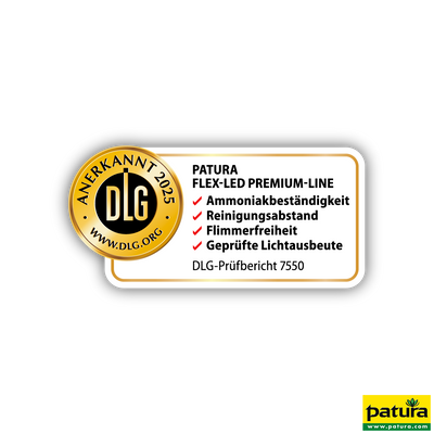 DLG-Prüfbericht 7550 Badge für Patura Flex-Led Premium-Line; goldenes Annerkannt-2025 Siegel links, weisses Etikett mit roten Häkchen und Text zu Ammoniakbeständigkeit, Reinigungsabstand, Flimmerfreiheit, Geprüfte Lichtausbeute, Patura-Logo unten rechts